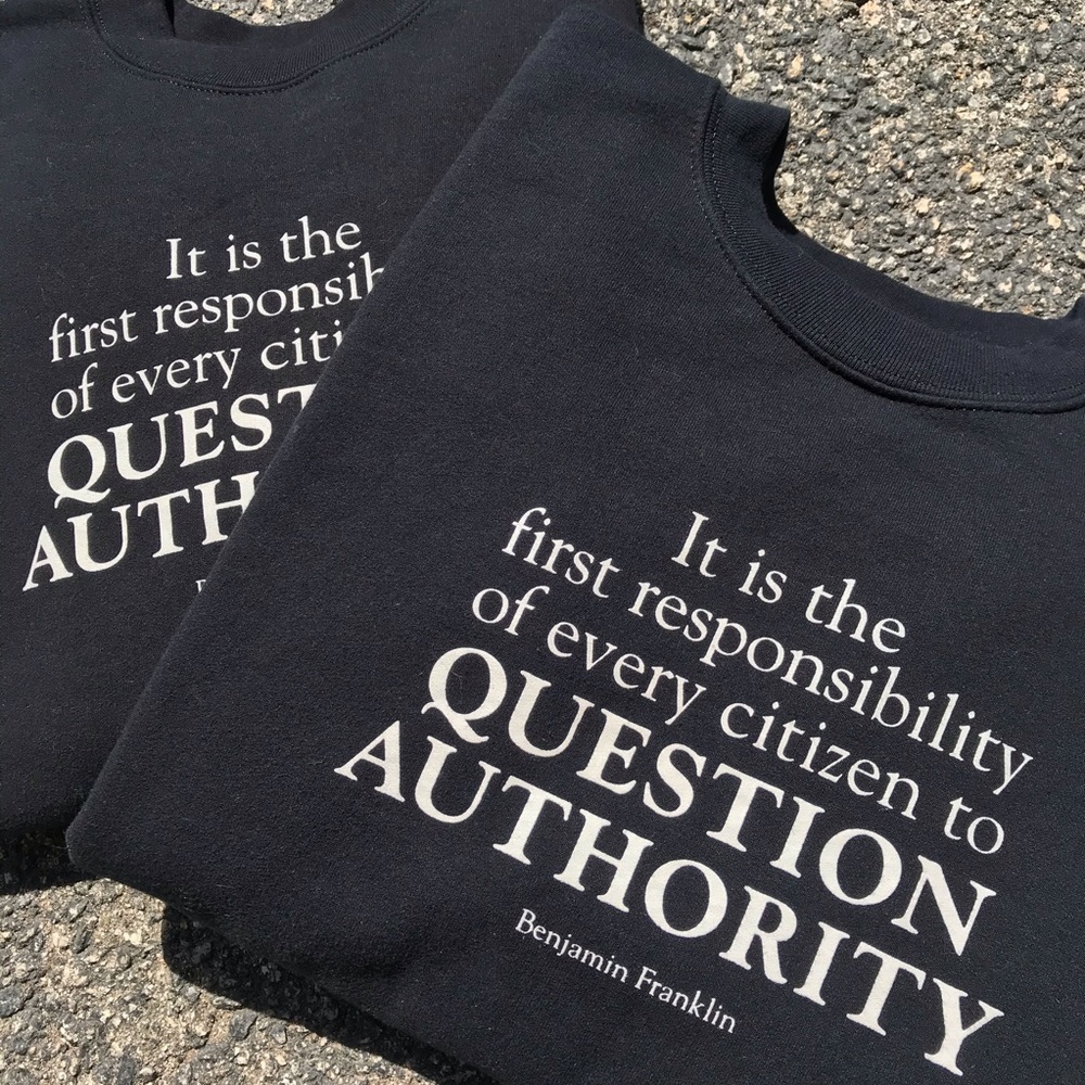 Benjamin Franklin Question Authority Sweatshirt - image 1
